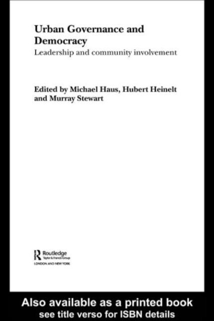 Murray Stewart, Hubert Heinelt, Michael Haus - Urban Governance and Democracy, E-bok