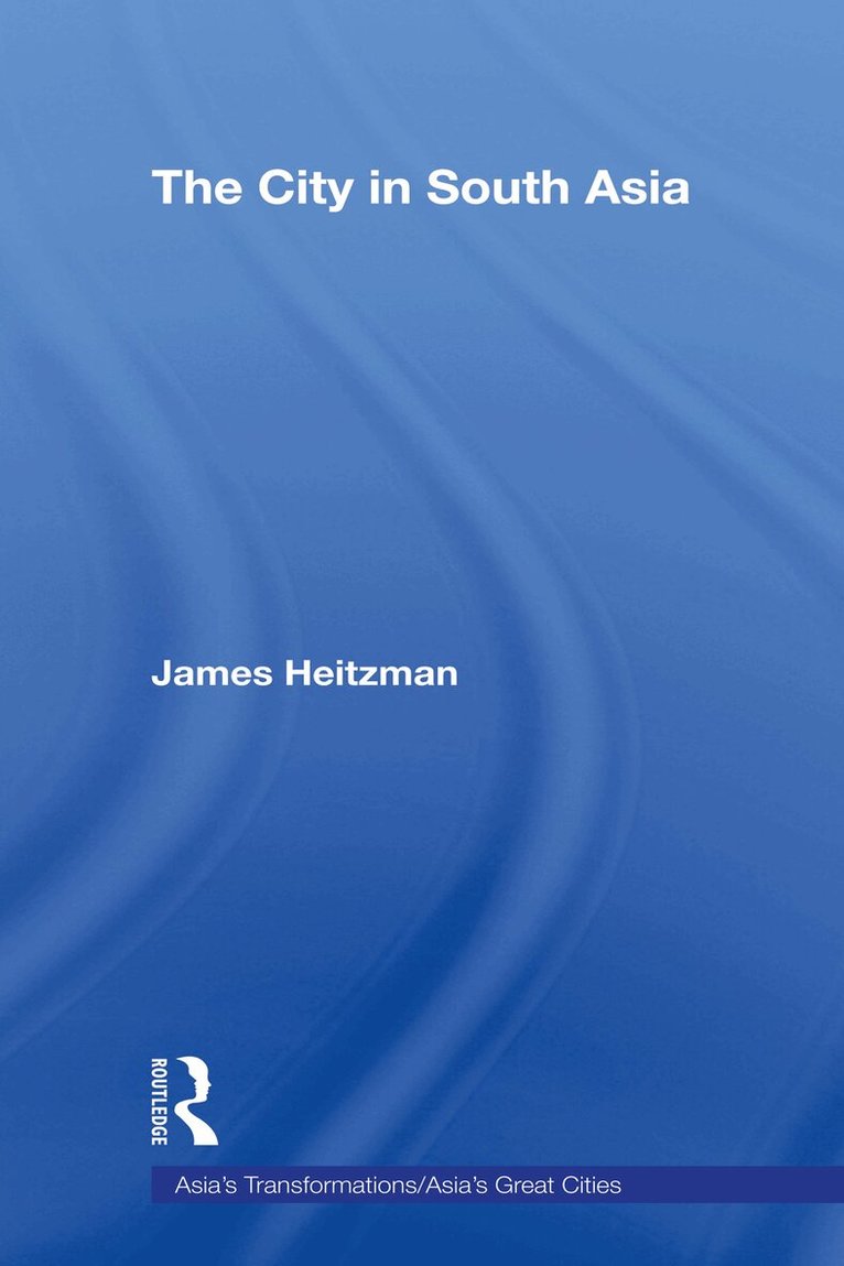 James Heitzman - City in South Asia, E-bok