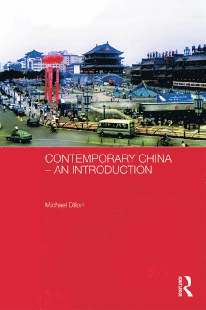 Michael Dillon - Contemporary China - An Introduction, E-bok