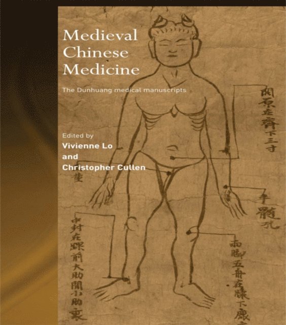 Vivienne Lo, Christopher Cullen - Medieval Chinese Medicine, E-bok