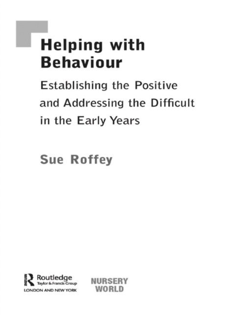 Sue Roffey - Helping with Behaviour, E-bok