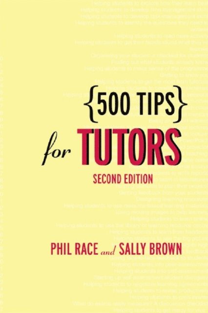 Phil Race, Sally Brown - 500 Tips for Tutors, E-bok