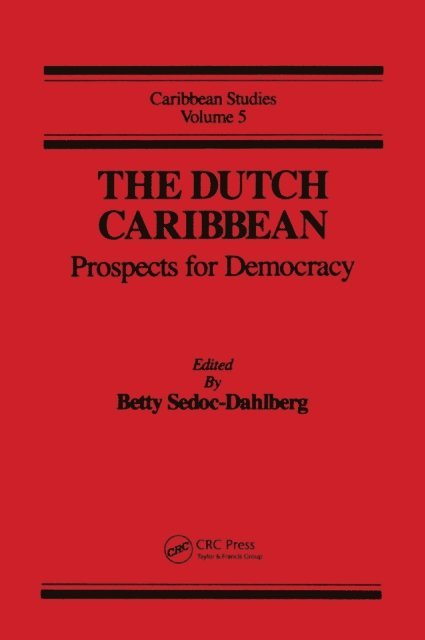 Betty N Sedoc- Dahlberg - Dutch Caribbean:Prospects Demo, E-bok