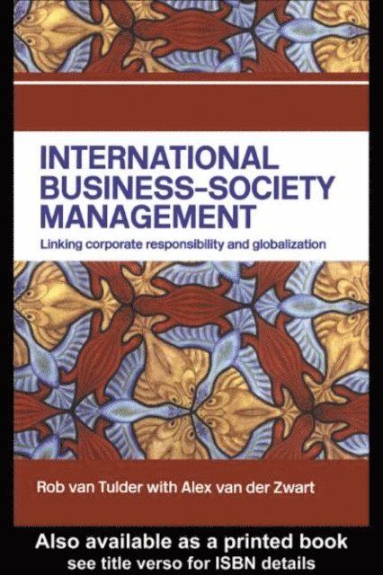Alex van der Zwart, Rob van Tulder - International Business-Society Management, E-bok