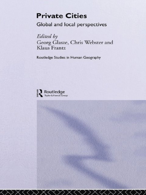 Klaus Frantz, Chris Webster, Georg Glasze - Private Cities, E-bok