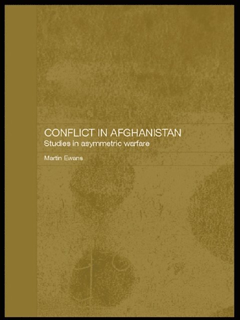 Martin Ewans - Conflict in Afghanistan, E-bok