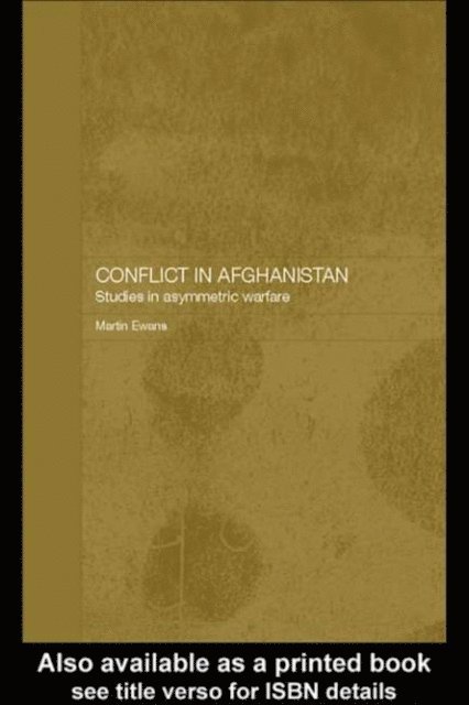 Martin Ewans - Conflict in Afghanistan, E-bok