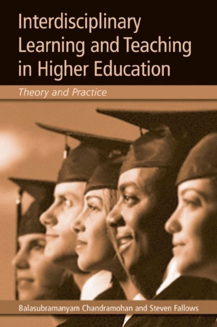 Stephen Fallows, Balasubramanyam Chandramohan - Interdisciplinary Learning and Teaching in Higher Education, E-bok