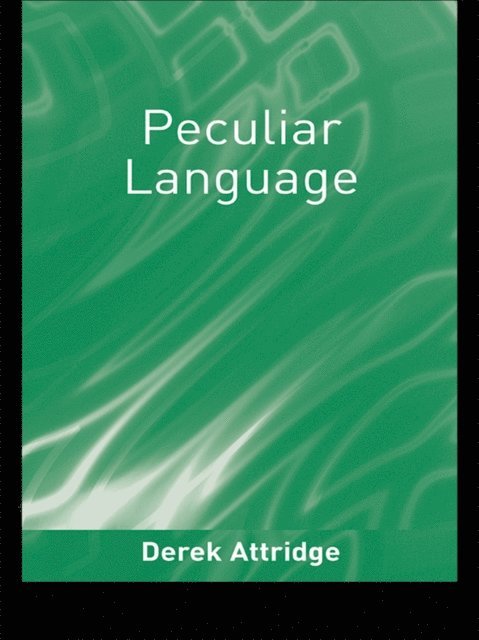 Derek Attridge - Peculiar Language, E-bok
