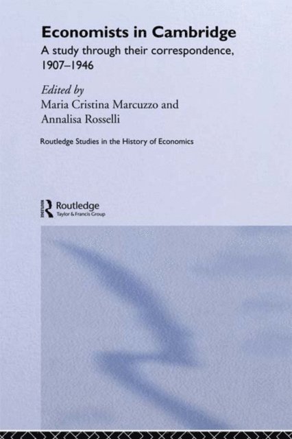 Annalisa Rosselli, Maria Cristina Marcuzzo - Economists in Cambridge, E-bok