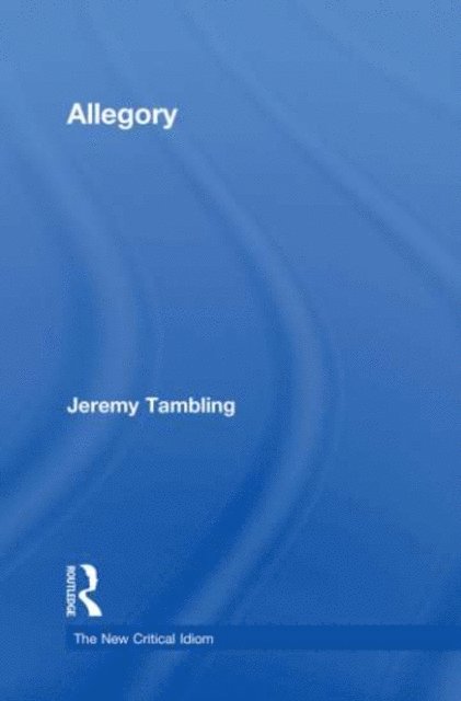 Jeremy Tambling - Allegory, E-bok