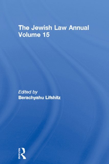 Berachyahu Lifshitz - Jewish Law Annual Volume 15, E-bok