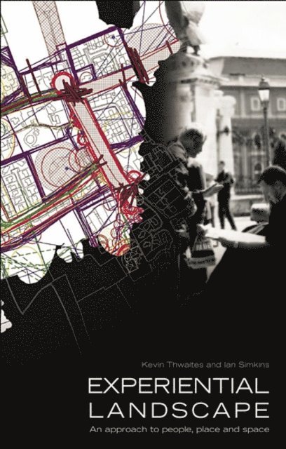 Ian Simkins, Kevin Thwaites - Experiential Landscape, E-bok