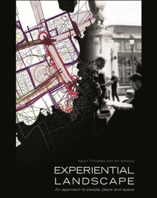 Ian Simkins, Kevin Thwaites - Experiential Landscape, E-bok