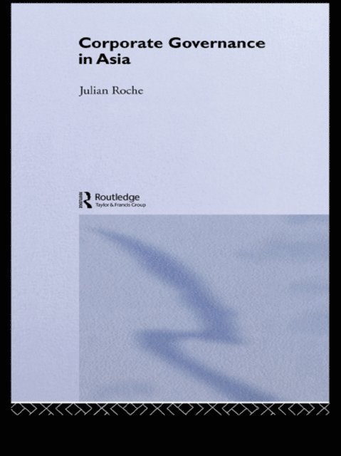 Julian Roche - Corporate Governance in Asia, E-bok