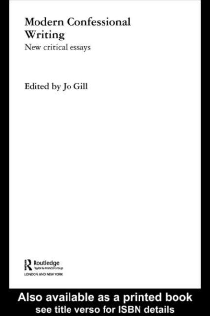 Jo Gill - Modern Confessional Writing, E-bok
