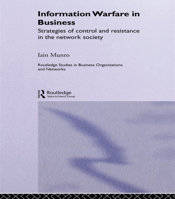 Iain Munro - Information Warfare in Business, E-bok
