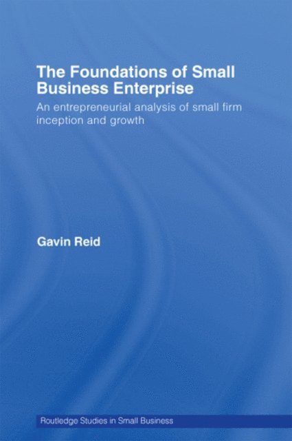 Gavin Reid - Foundations of Small Business Enterprise, E-bok
