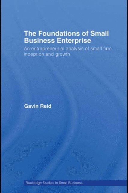 Gavin Reid - Foundations of Small Business Enterprise, E-bok
