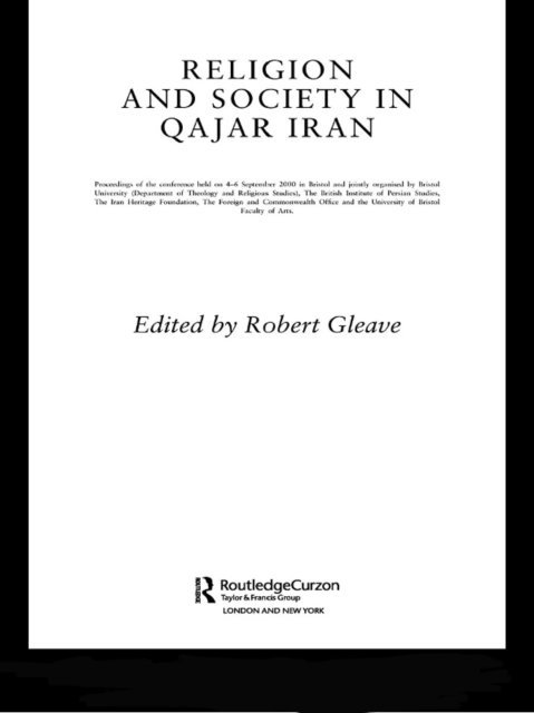 Robert Gleave - Religion and Society in Qajar Iran, E-bok