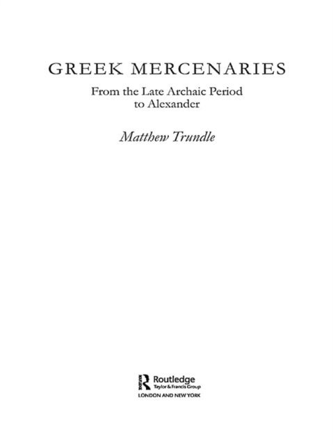 Matthew Trundle - Greek Mercenaries, E-bok