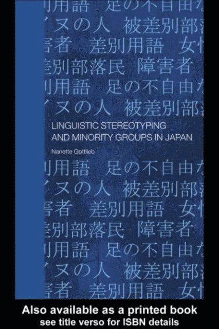 Nanette Gottlieb - Linguistic Stereotyping and Minority Groups in Japan, E-bok