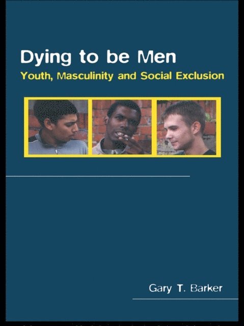 Gary Barker - Dying to be Men, E-bok