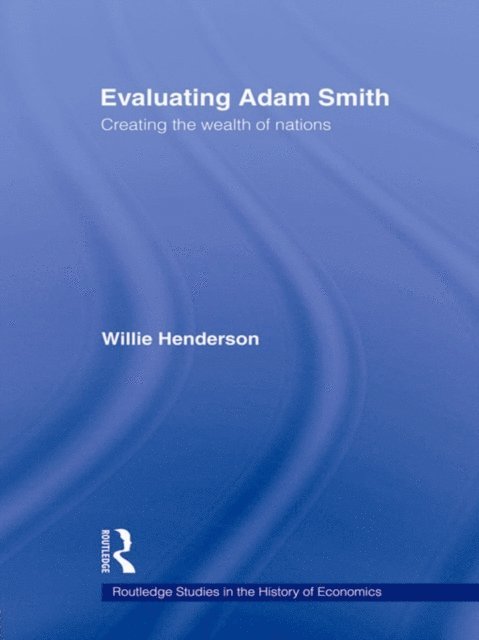 William Henderson - Evaluating Adam Smith, E-bok