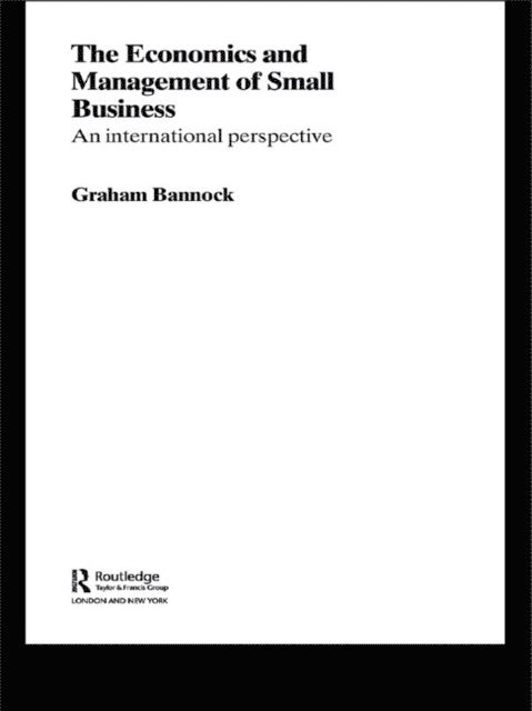 Graham Bannock - Economics and Management of Small Business, E-bok