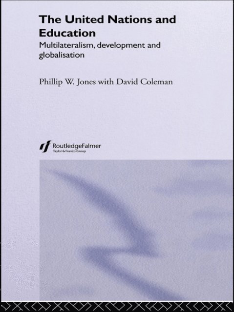 Phillip W. Jones, David Coleman - United Nations and Education, E-bok