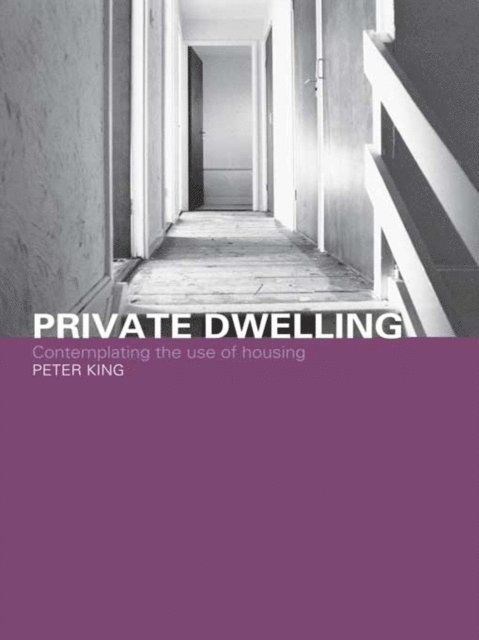 Peter King - Private Dwelling, E-bok