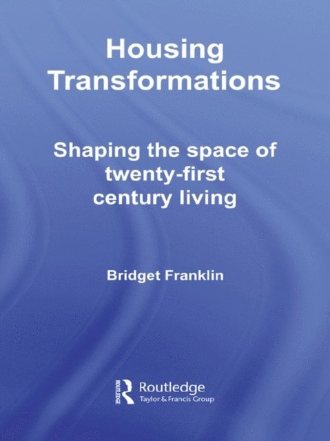 Bridget Franklin - Housing Transformations, E-bok