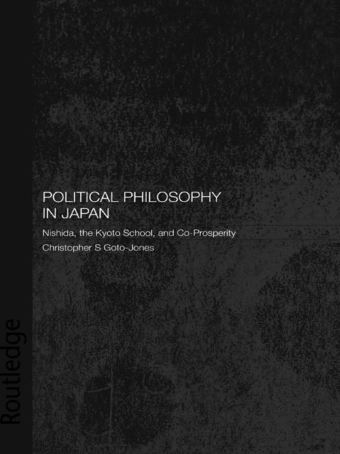Christopher Goto-Jones - Political Philosophy in Japan, E-bok