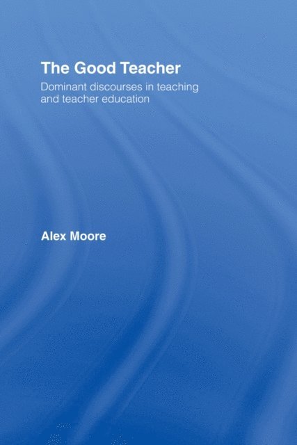 Alex Moore - Good Teacher, E-bok