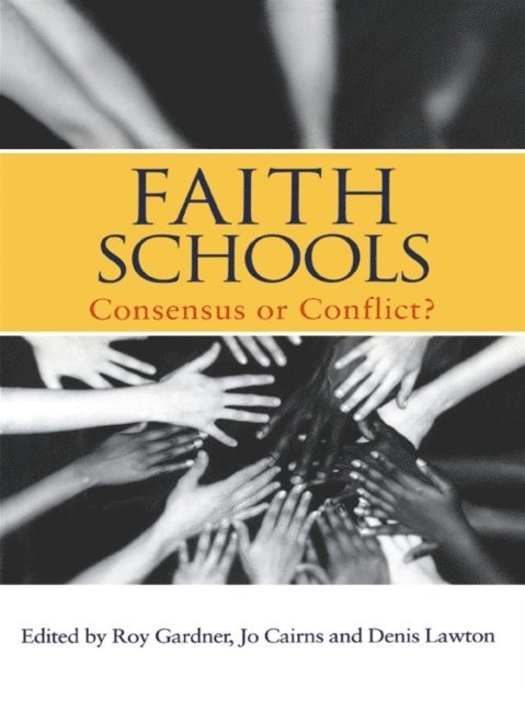 Denis Lawton, Roy Gardner, Jo Cairns - Faith Schools, E-bok