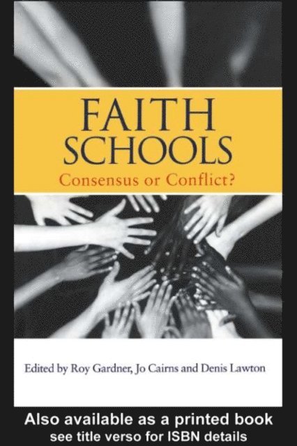 Denis Lawton, Roy Gardner, Jo Cairns - Faith Schools, E-bok