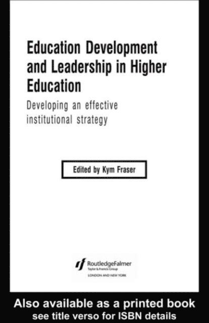 Kym Fraser - Education Development and Leadership in Higher Education, E-bok