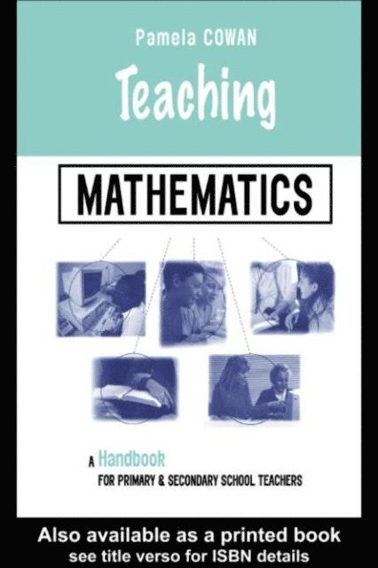 Pamela Cowan - Teaching Mathematics, E-bok