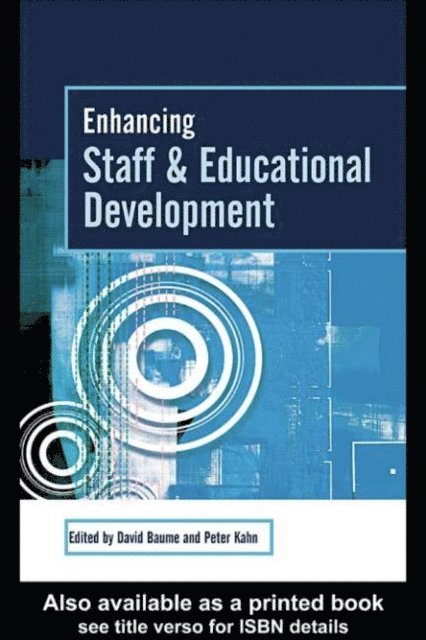 Peter Kahn, David Baume - Enhancing Staff and Educational Development, E-bok