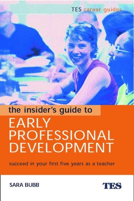 Sara Bubb - Insider's Guide to Early Professional Development, E-bok