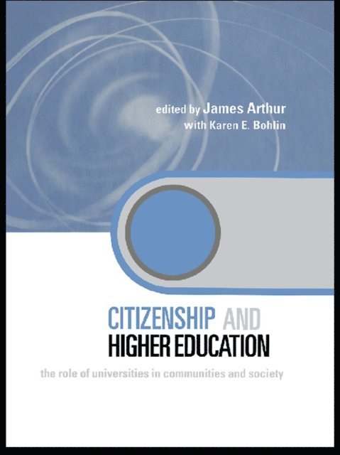 Karen Bohlin, James Arthur - Citizenship and Higher Education, E-bok