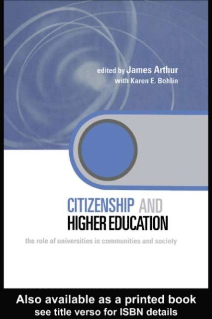 Karen Bohlin, James Arthur - Citizenship and Higher Education, E-bok