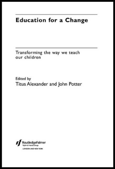 John Potter, Titus Alexander - Education for a Change, E-bok