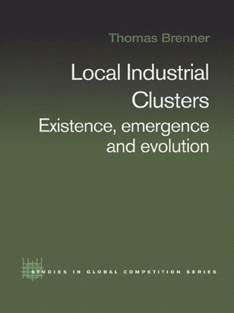 Thomas Brenner - Local Industrial Clusters, E-bok