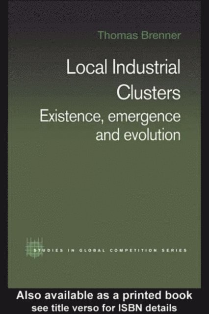Thomas Brenner - Local Industrial Clusters, E-bok