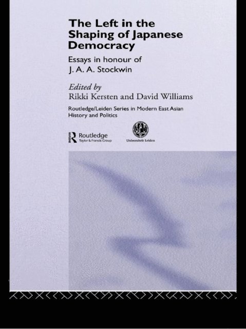 Rikki Kersten, David Williams - Left in the Shaping of Japanese Democracy, E-bok