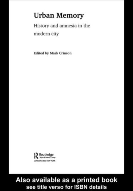 Mark Crinson - Urban Memory, E-bok