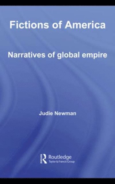 Judie Newman - Fictions of America, E-bok