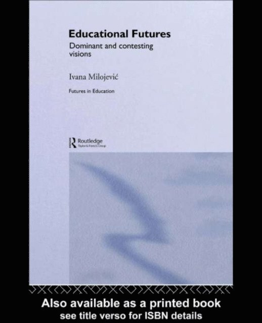 Ivana Milojevic - Educational Futures, E-bok