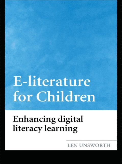 Len Unsworth - E-literature for Children, E-bok